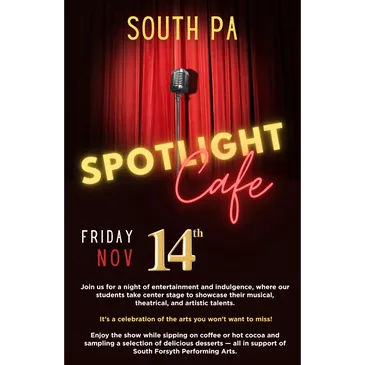 South Forsyth High School South PA Spotlight Cafe